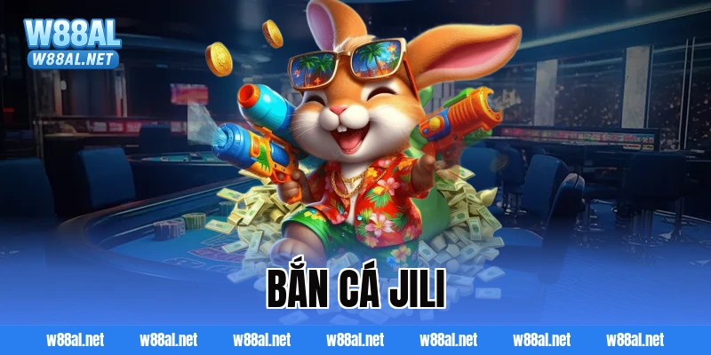 bắn cá JILI